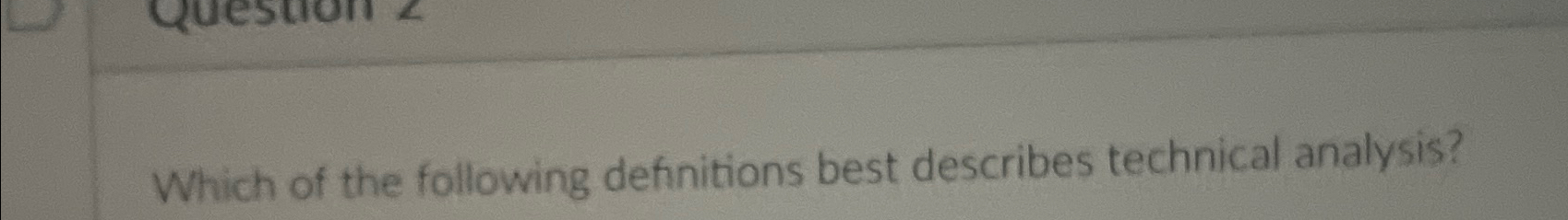 Which of the following definitions best describes