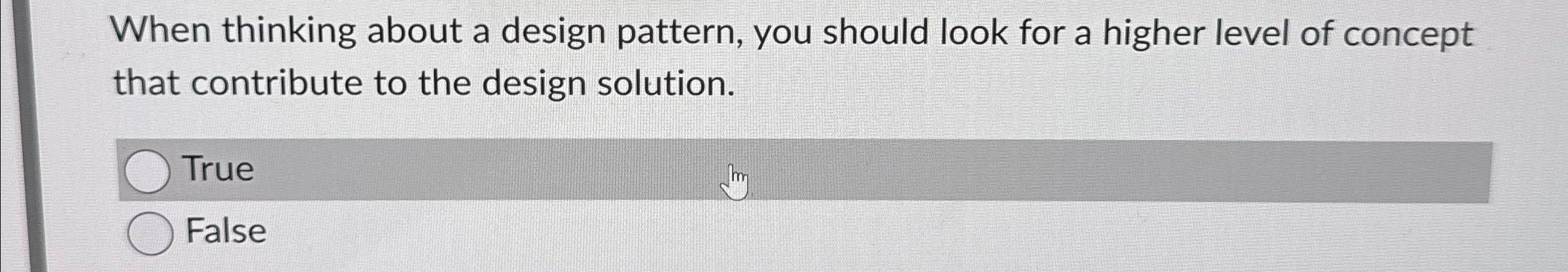 When thinking about a design pattern, you should