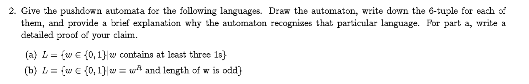 Give the pushdown automata for the following