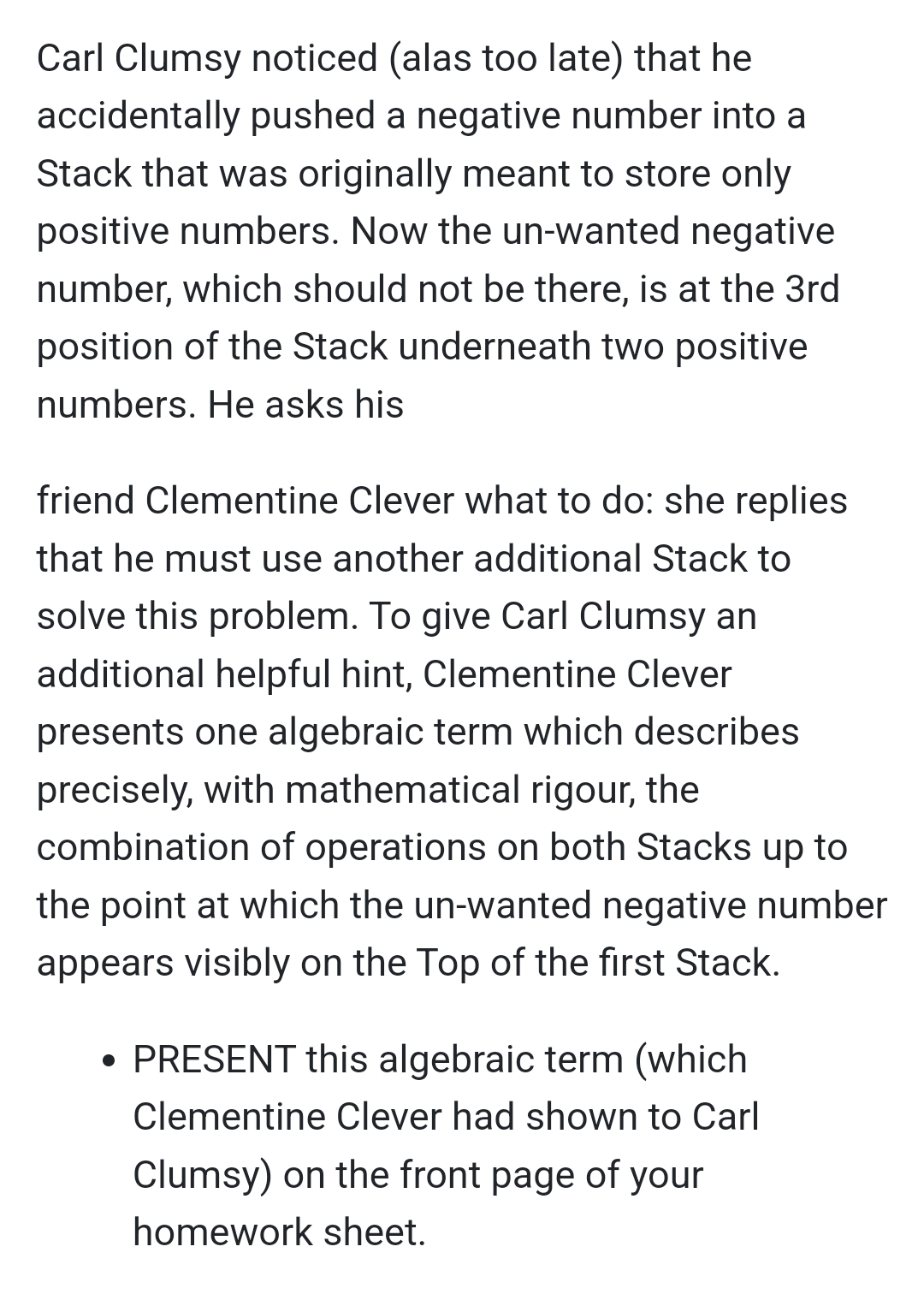 Carl Clumsy noticed ( alas too late ) that he