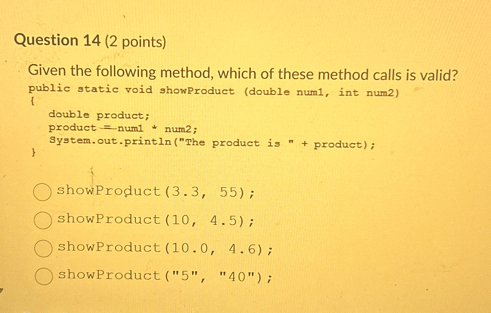 Question 1 4 ( 2 points ) Given the following