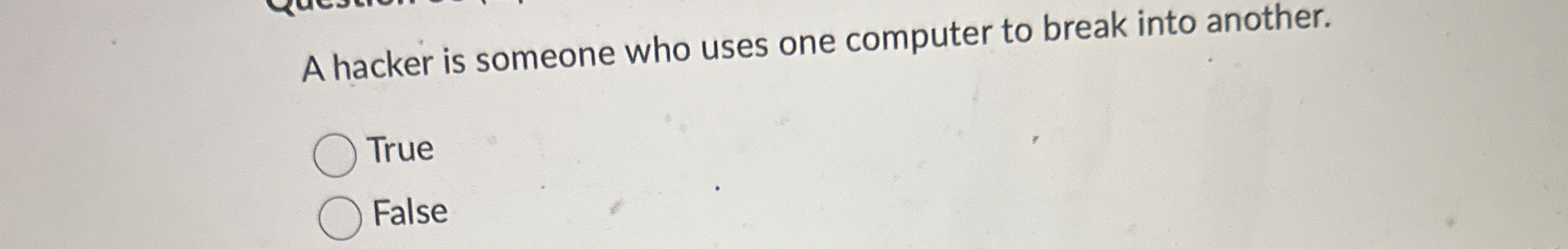 A hacker is someone who uses one computer to