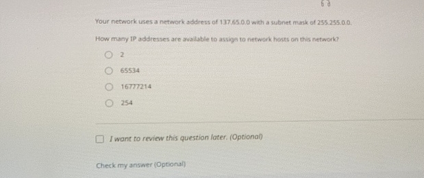 Your network uses a network address of 1 3 7 . 6