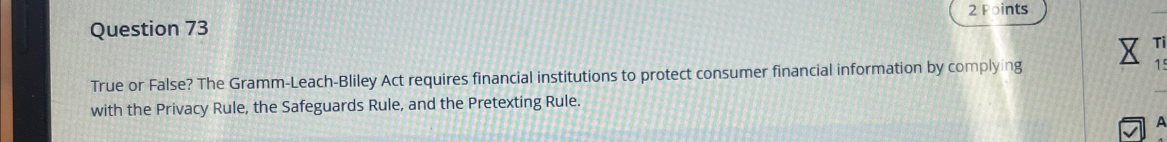 Question 7 3 2 Foints True or False? The Gramm -