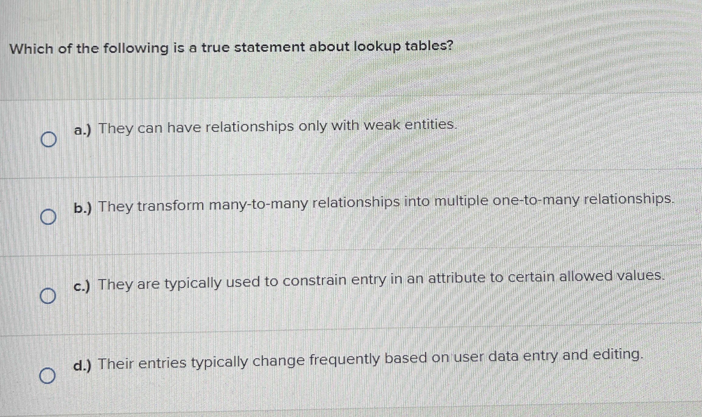 Which of the following is a true statement about