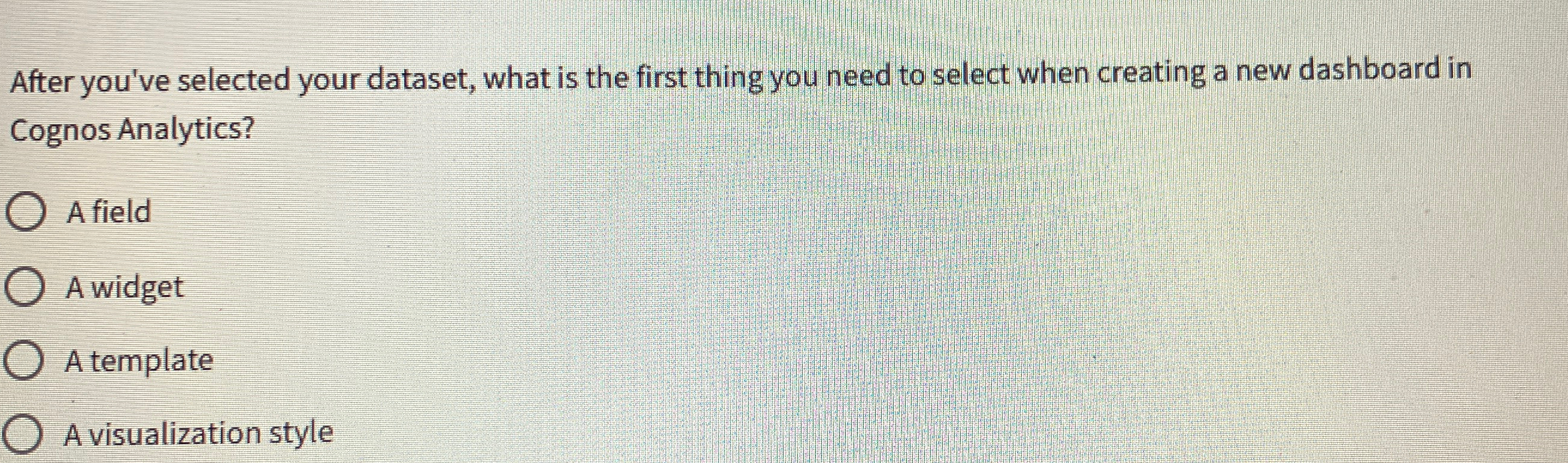 After you've selected your dataset, what is the
