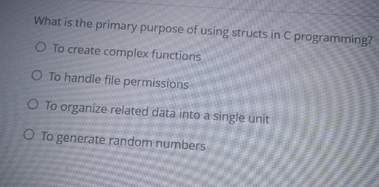 What is the primary purpose of using structs in C