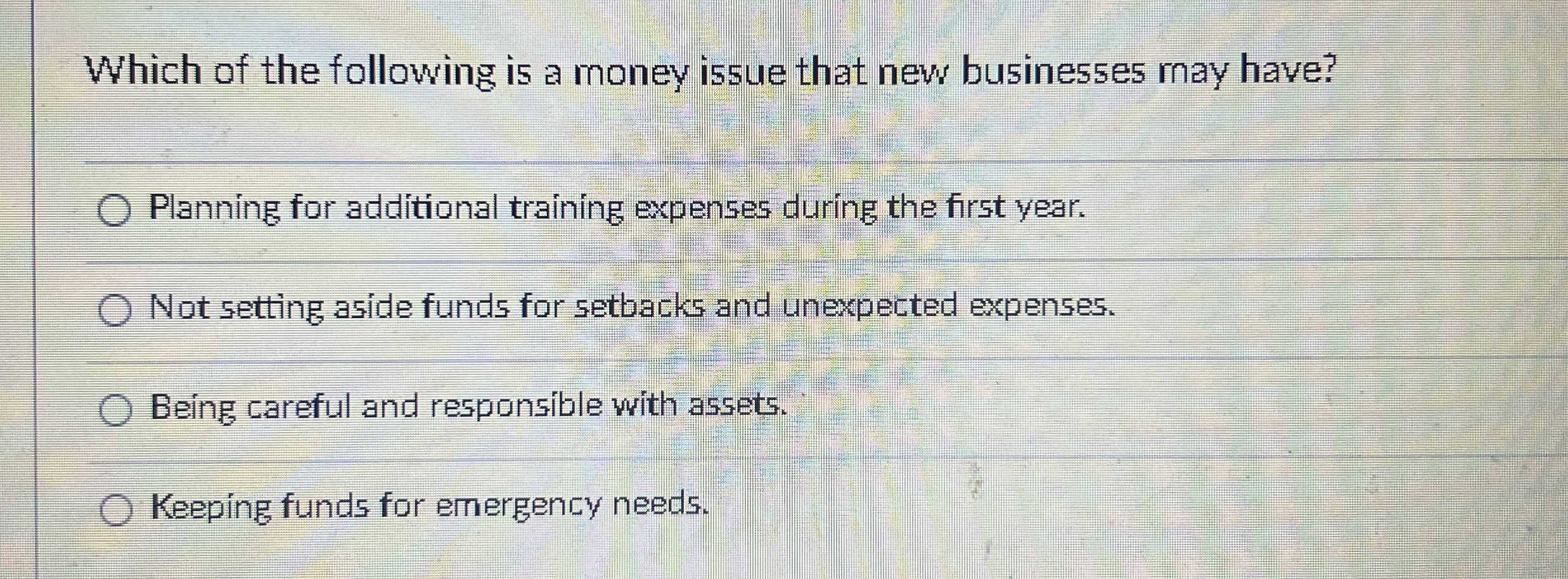 Which of the following is a money issue that new