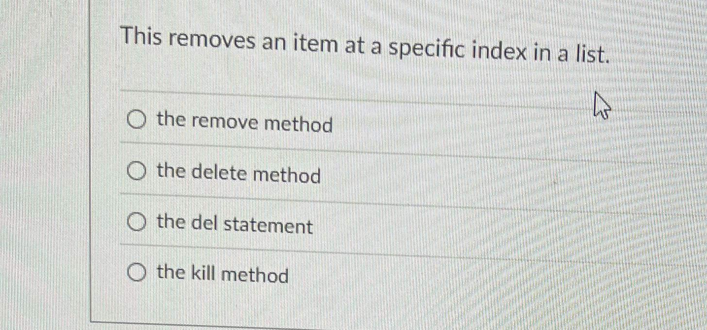 This removes an item at a specific index in a