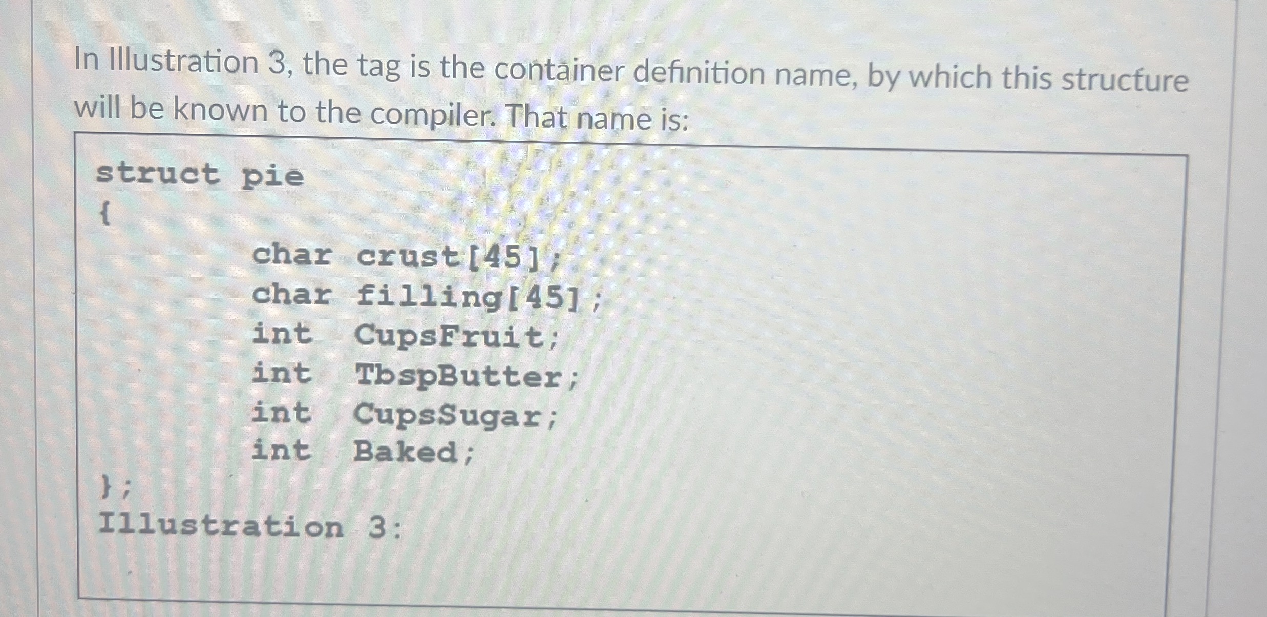 In Illustration 3 , the tag is the container
