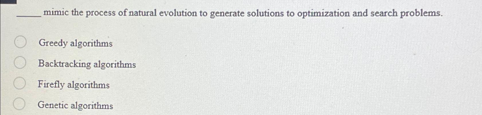 mimic the process of natural evolution to