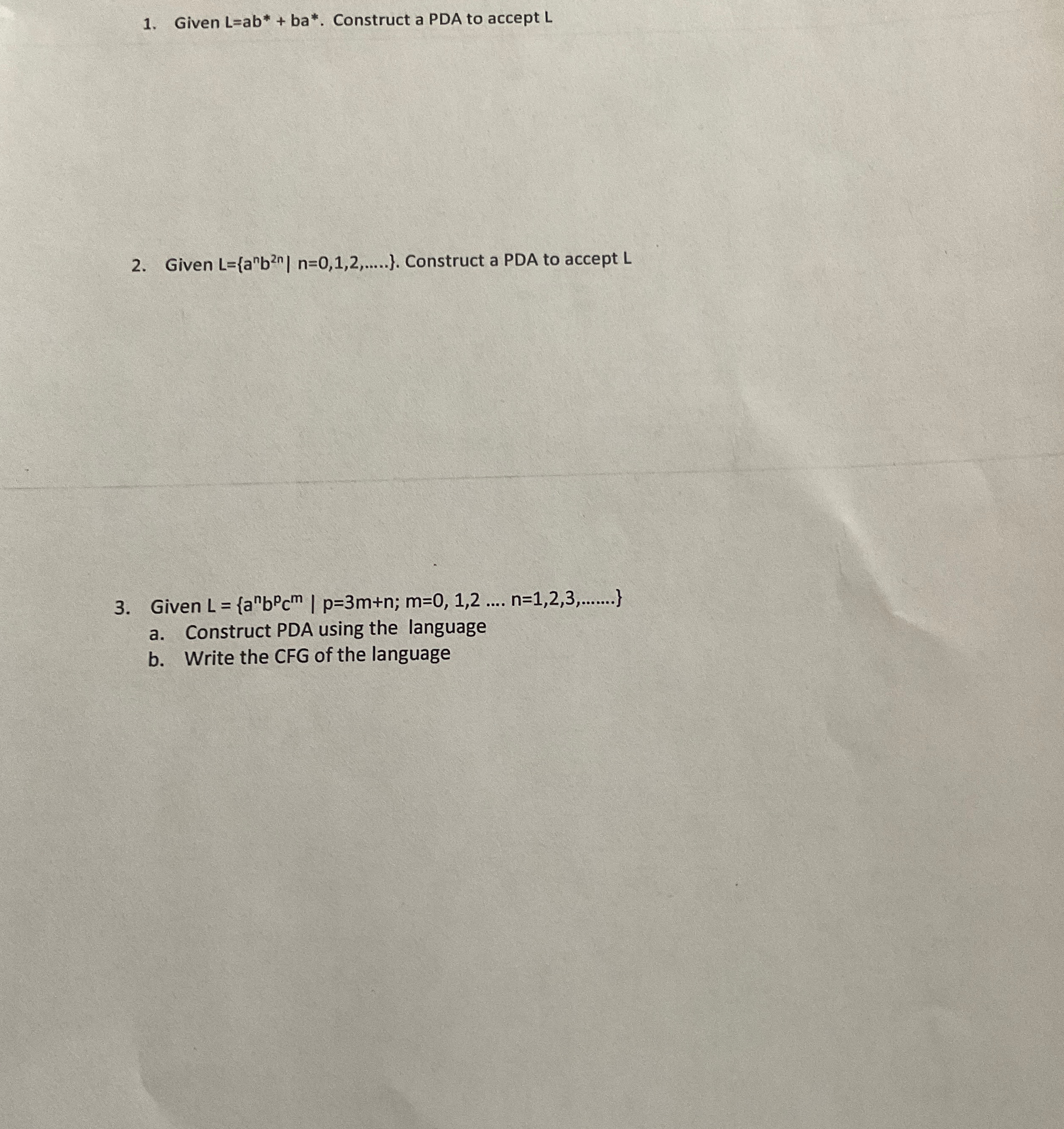 Given L = a b b * * + b a * * . Construct a PDA
