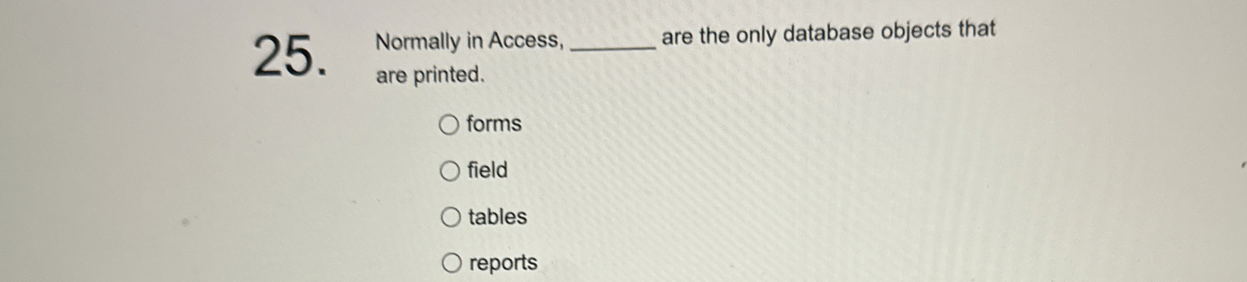 Normally in Access, q , are the only database