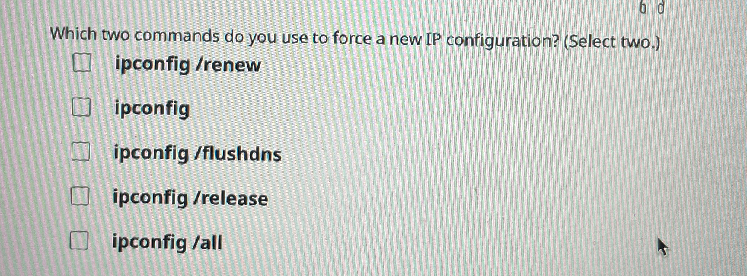 Which two commands do you use to force a new IP