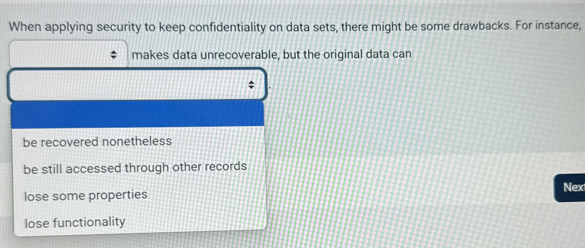 When applying security to keep confidentiality on