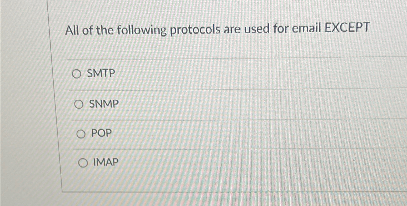 All of the following protocols are used for email