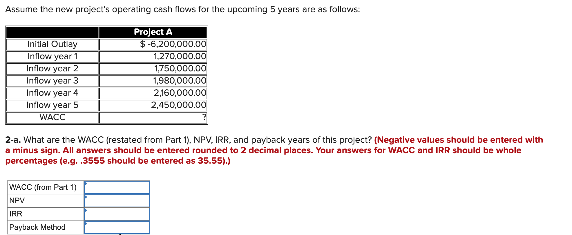 please help with below question: Assume the new