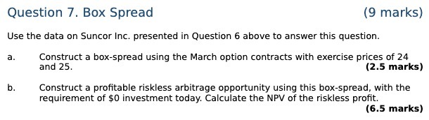Question 7. Box Spread (9 marks) Use the data on
