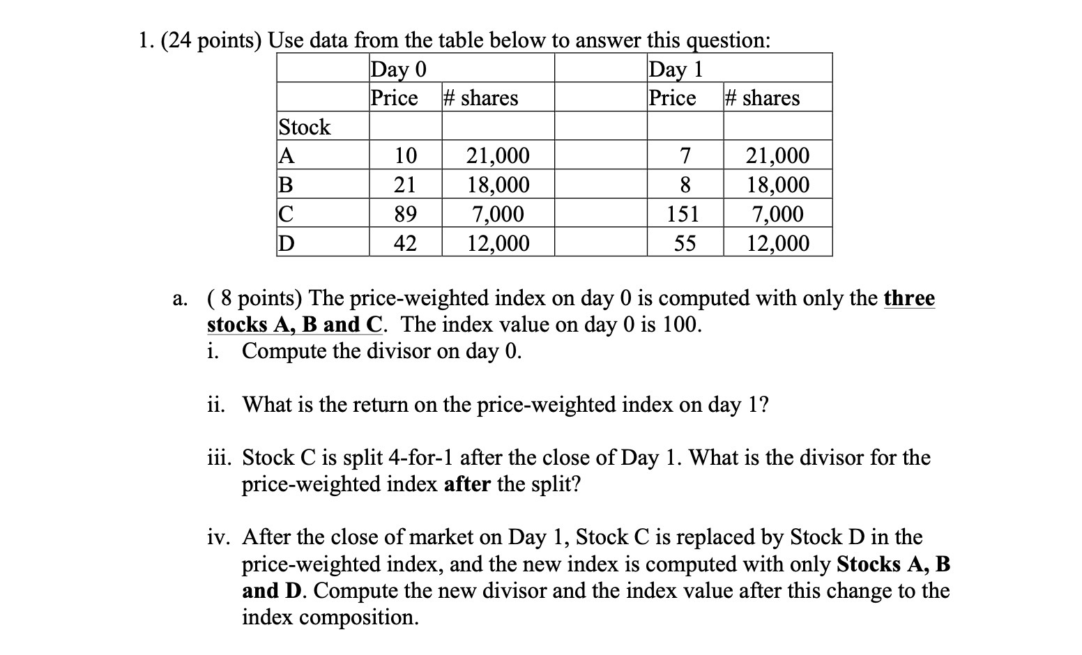 1. (24 points) Use data from the table below to