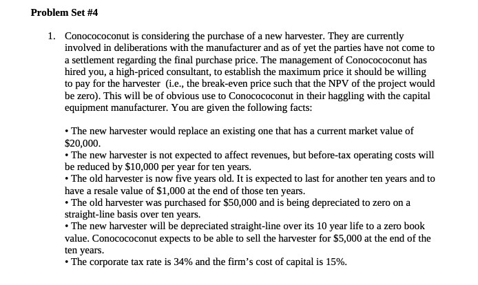 Problem Set #4 1. I[Ionocococonut is considering