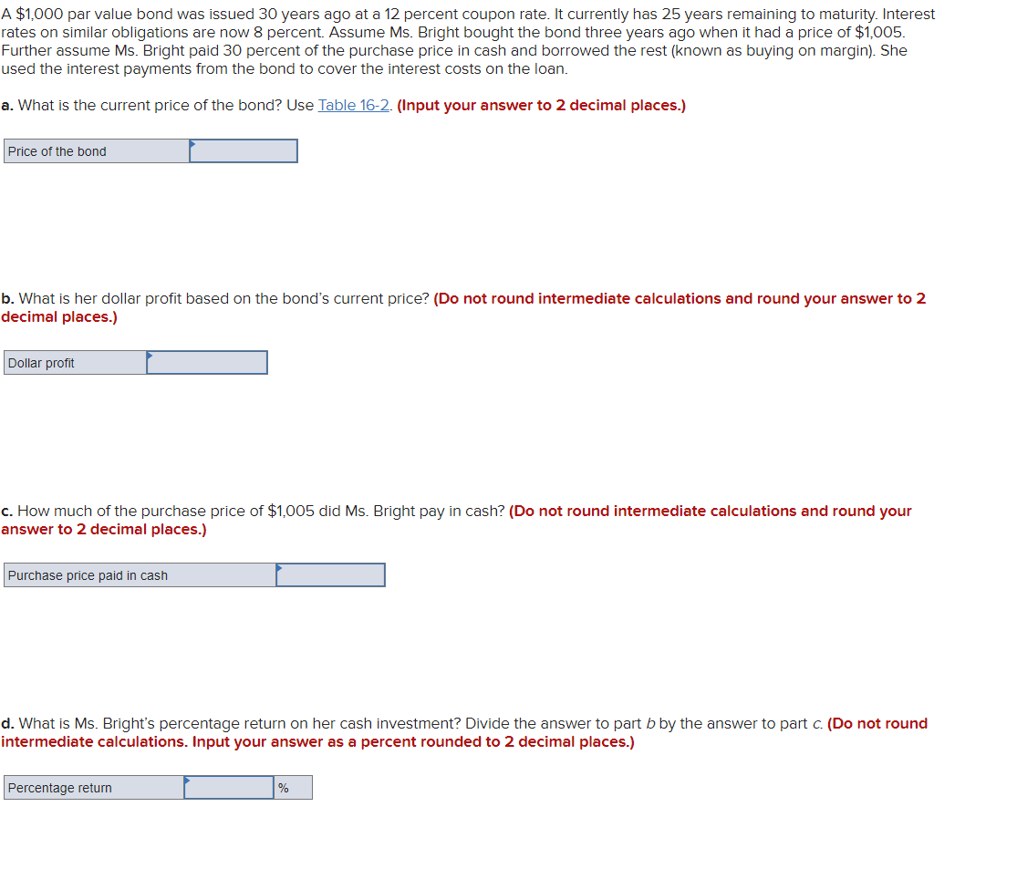 A $1.000 par value bond was issued 30 years ago