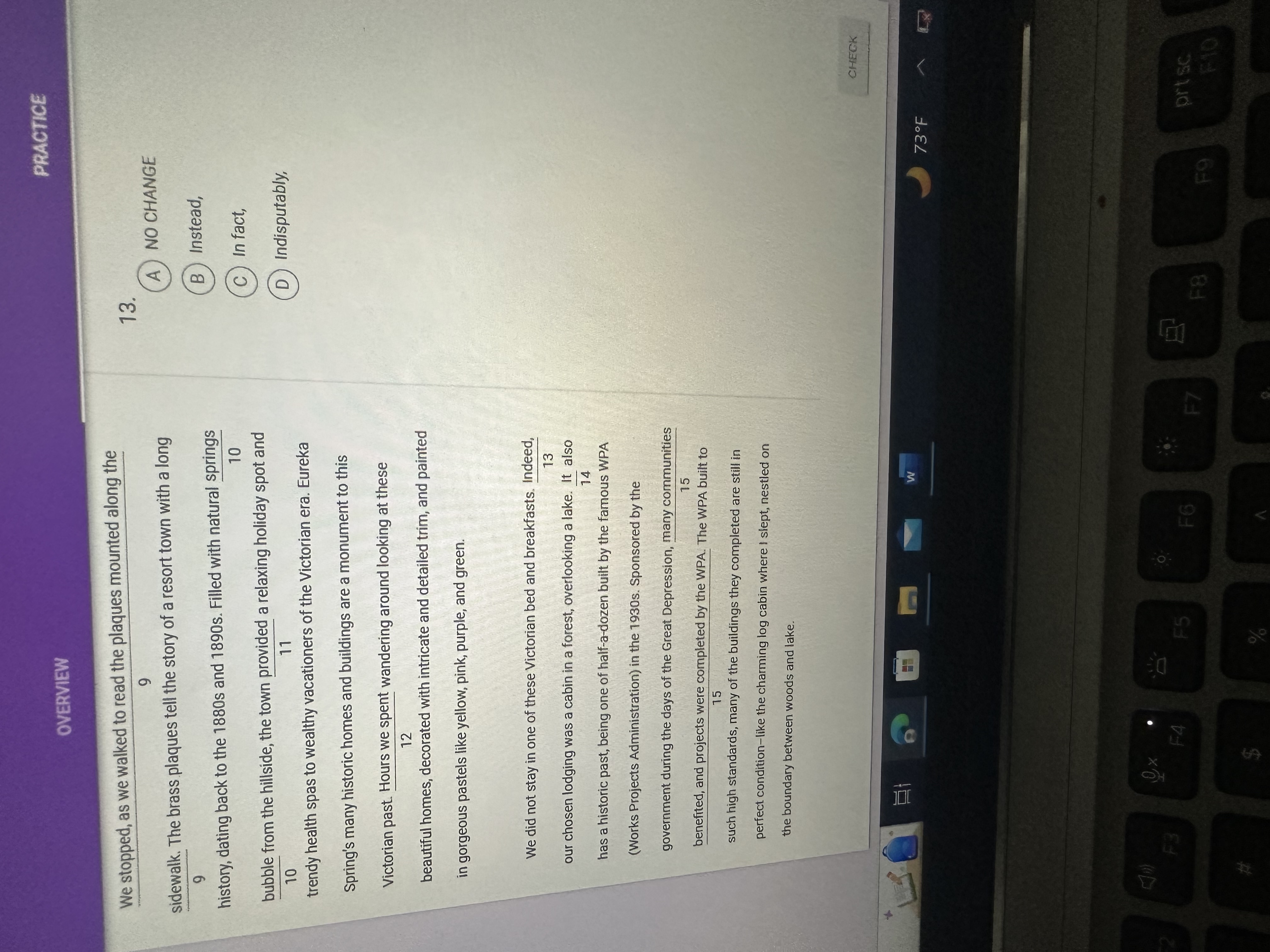 PRACTICE OVERVIEW We stopped, as we walked to