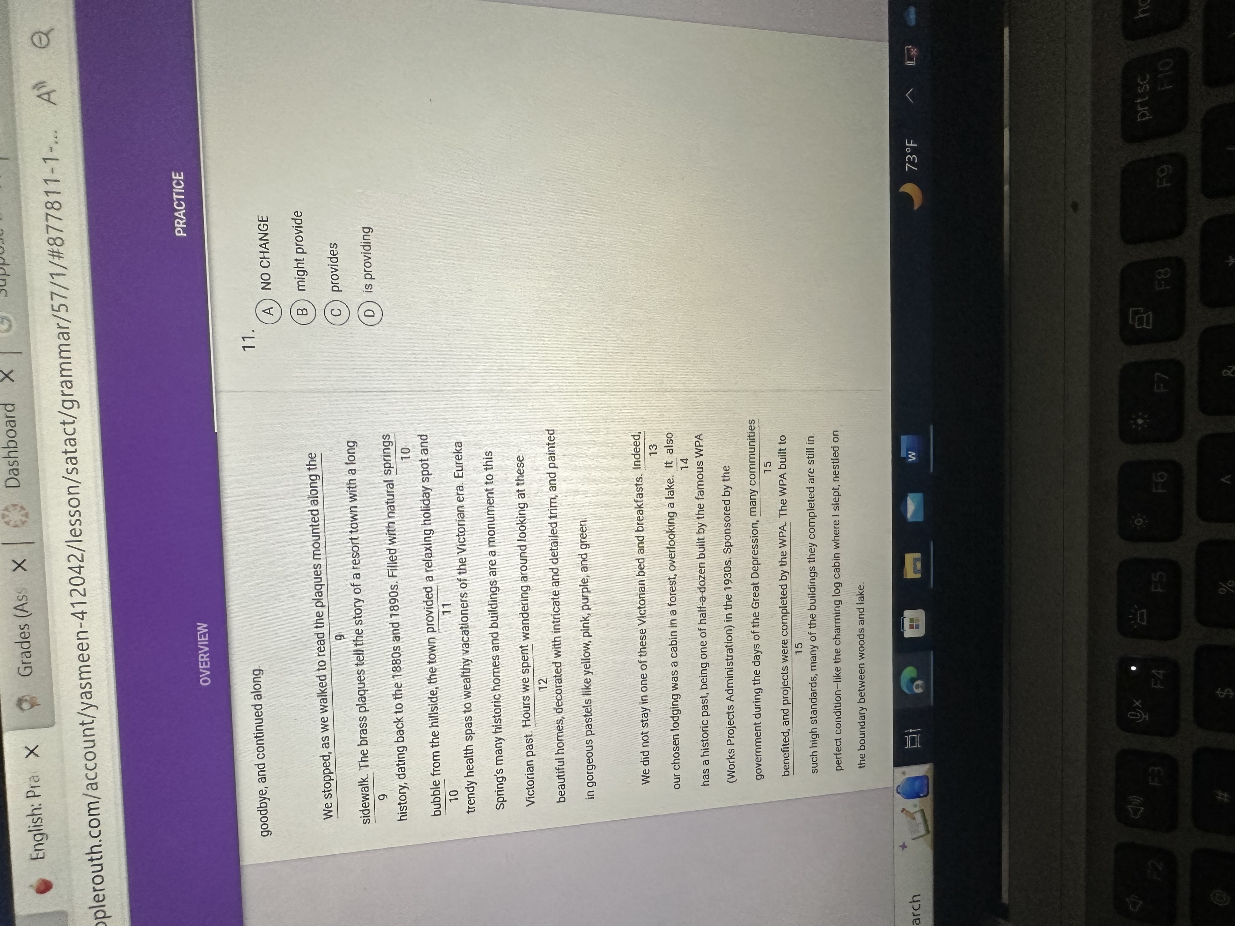 PRACTICE OVERVIEW We stopped, as we walked to