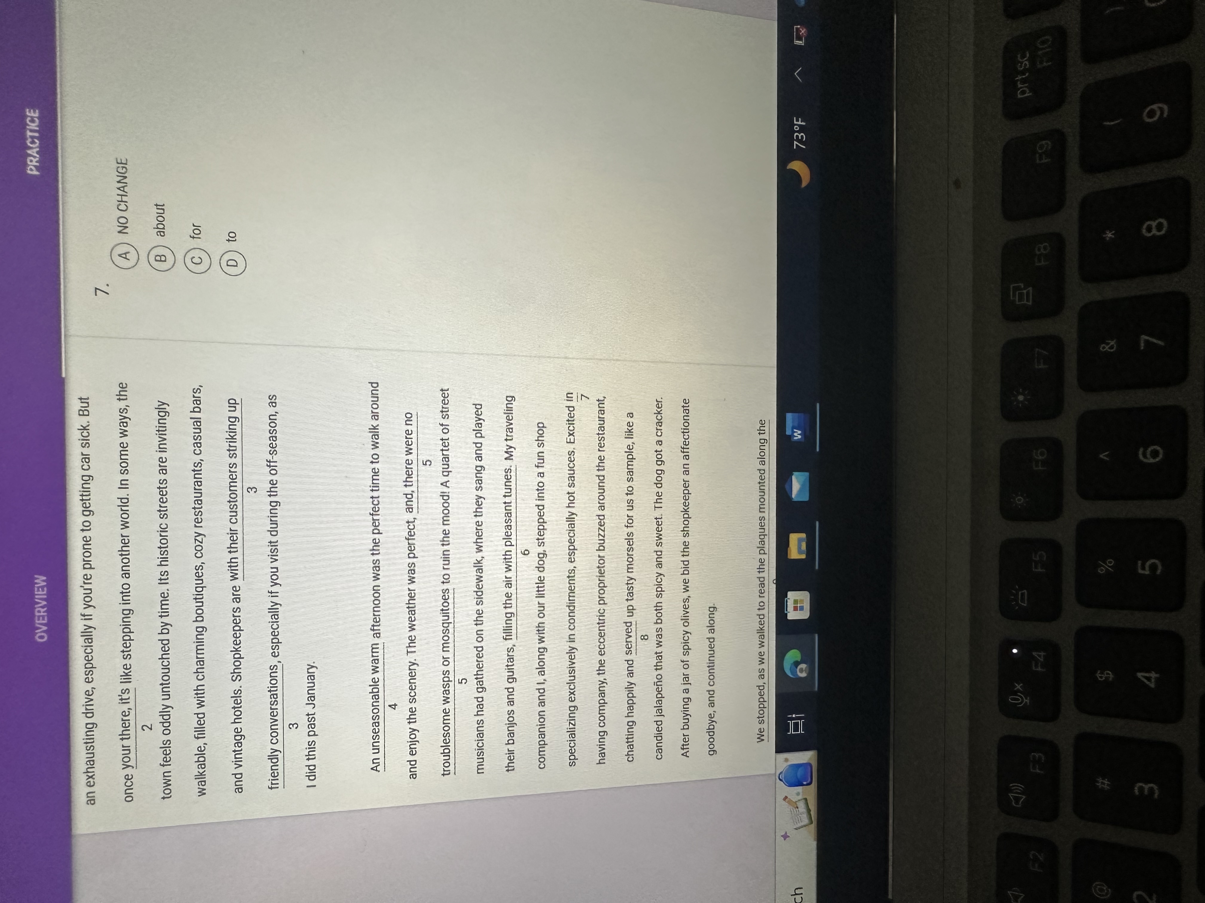 PRACTICE OVERVIEW We stopped, as we walked to