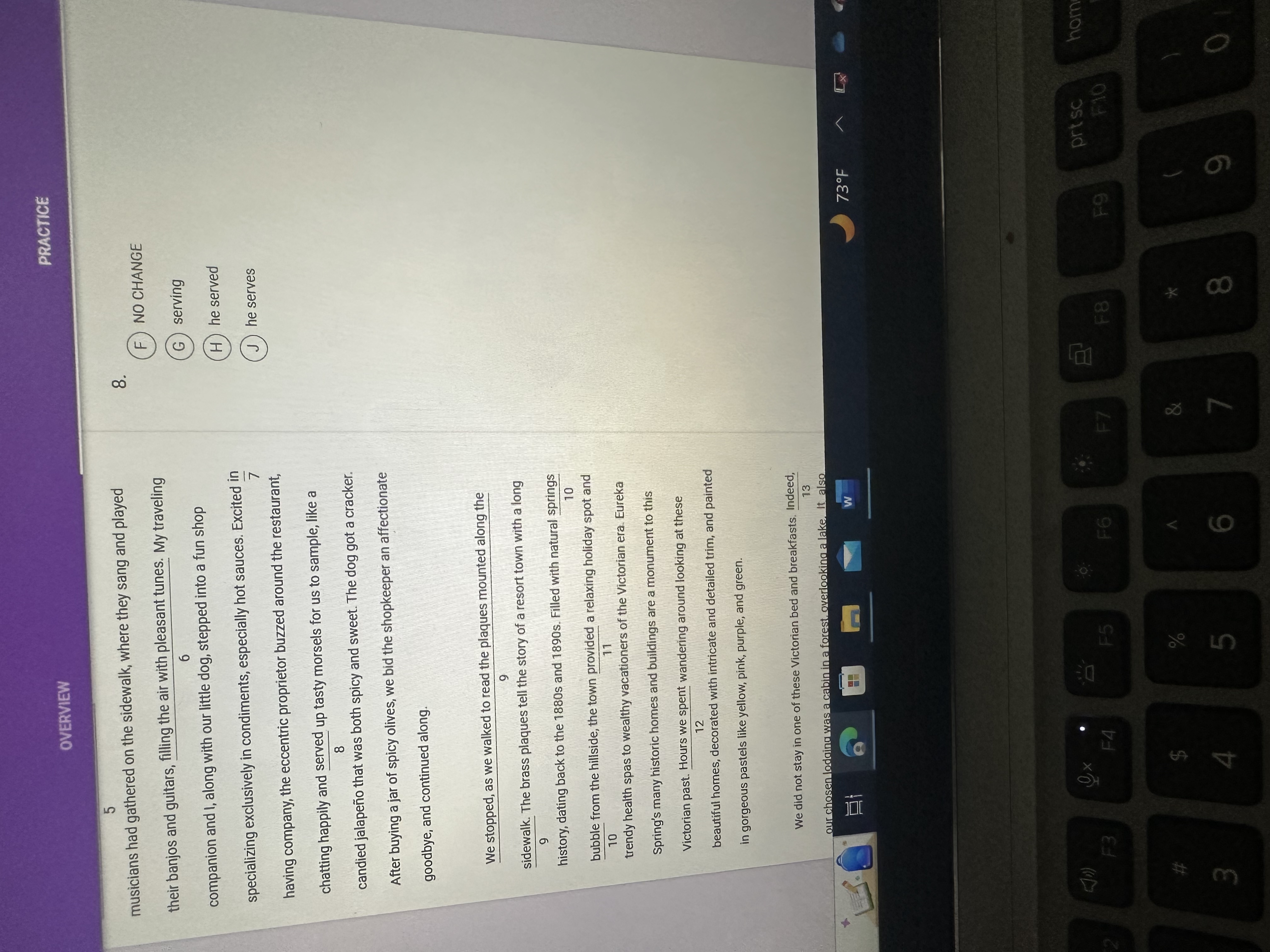 PRACTICE OVERVIEW We stopped, as we walked to