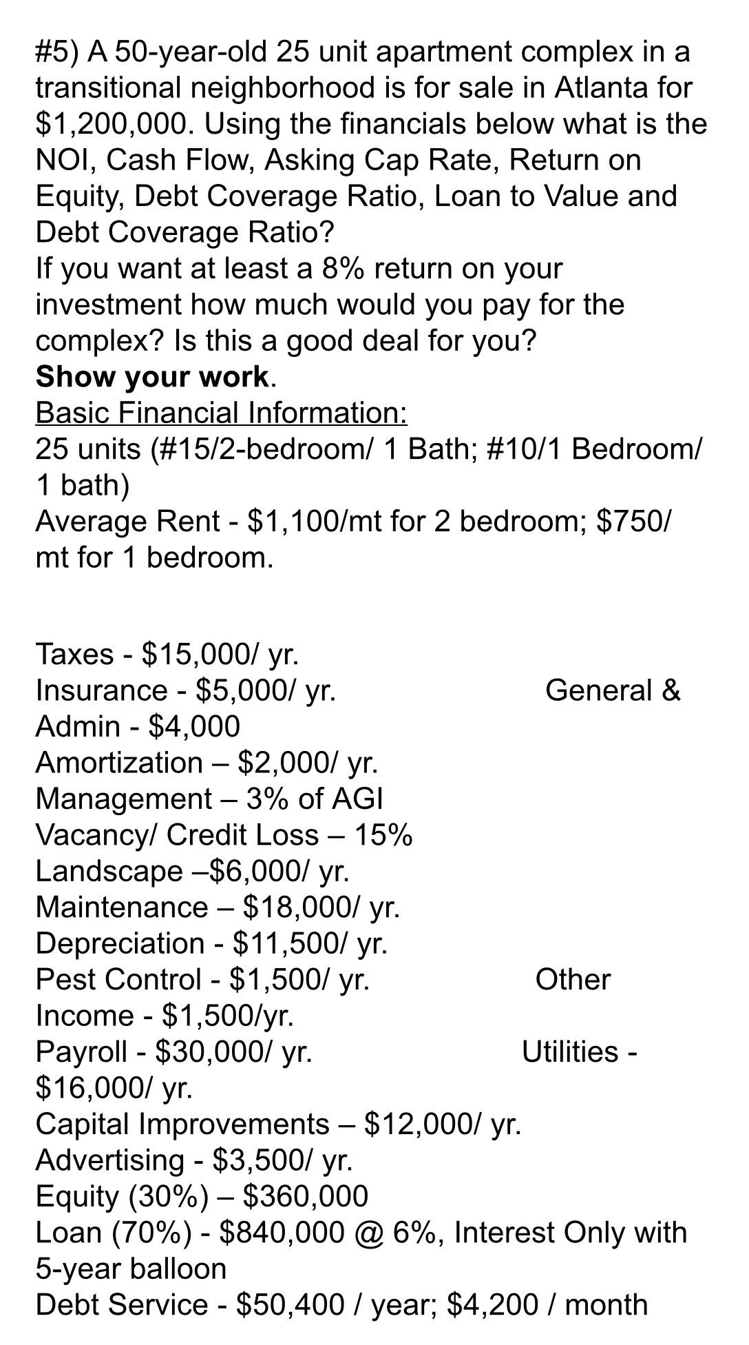 #5) A 50-year-old 25 unit apartment complex in a