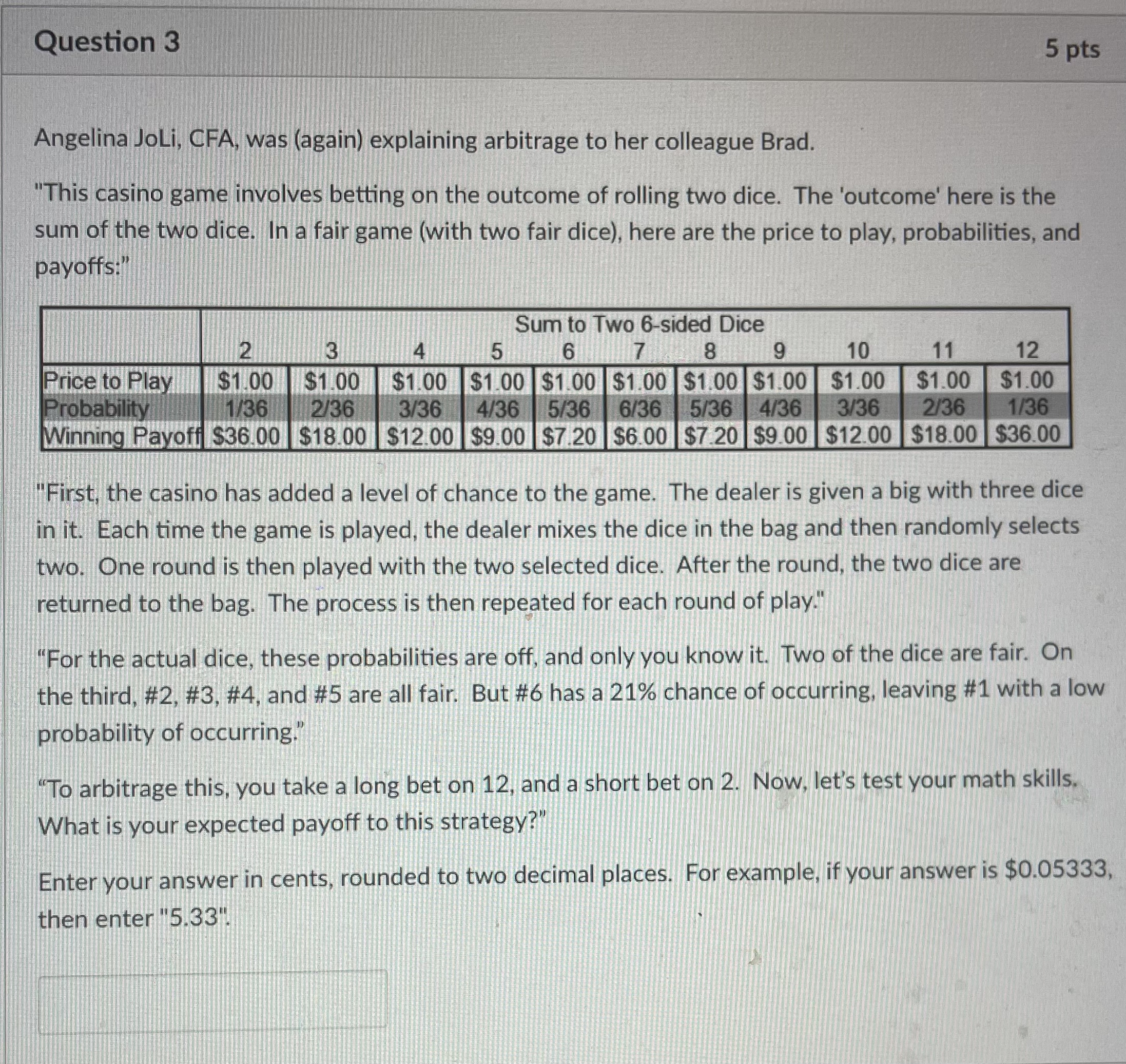 Answer the following: Question 3 5 pts Angelina