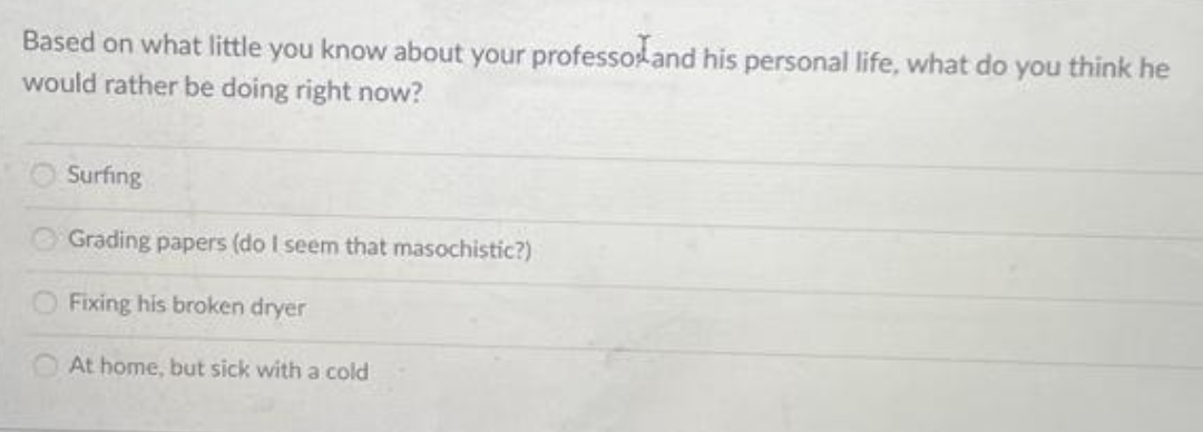 Based on what little you know about your