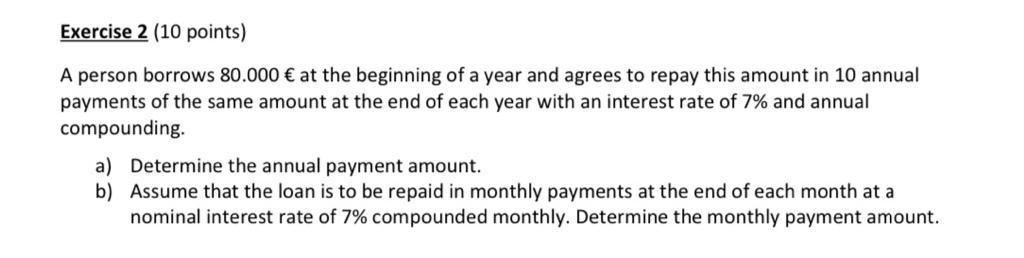 H3. Exercise 2 (10 points} A person borrows