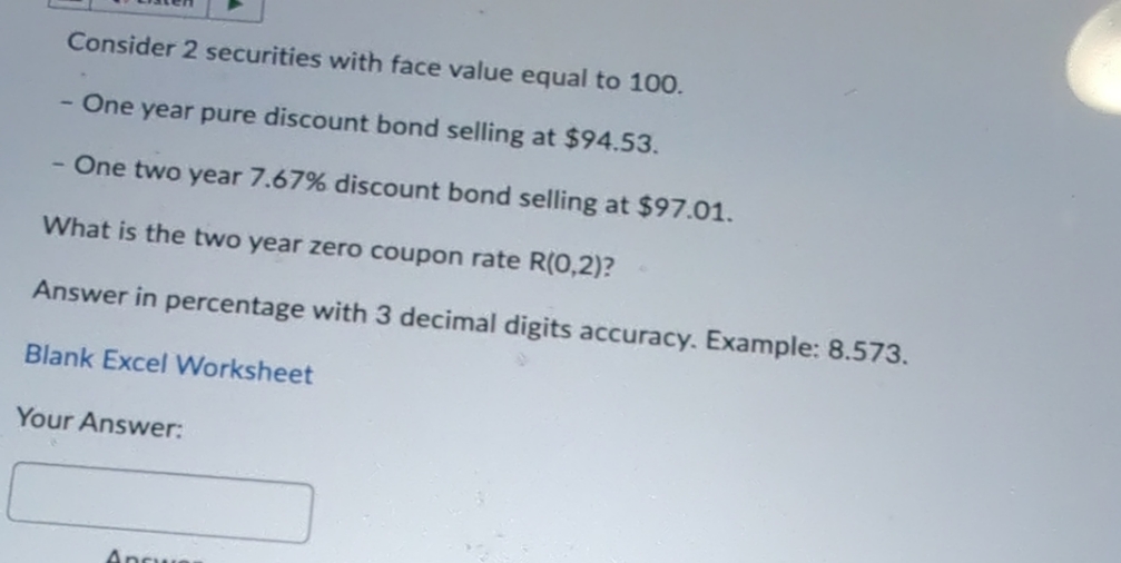 Consider 2 securities with face value equal to