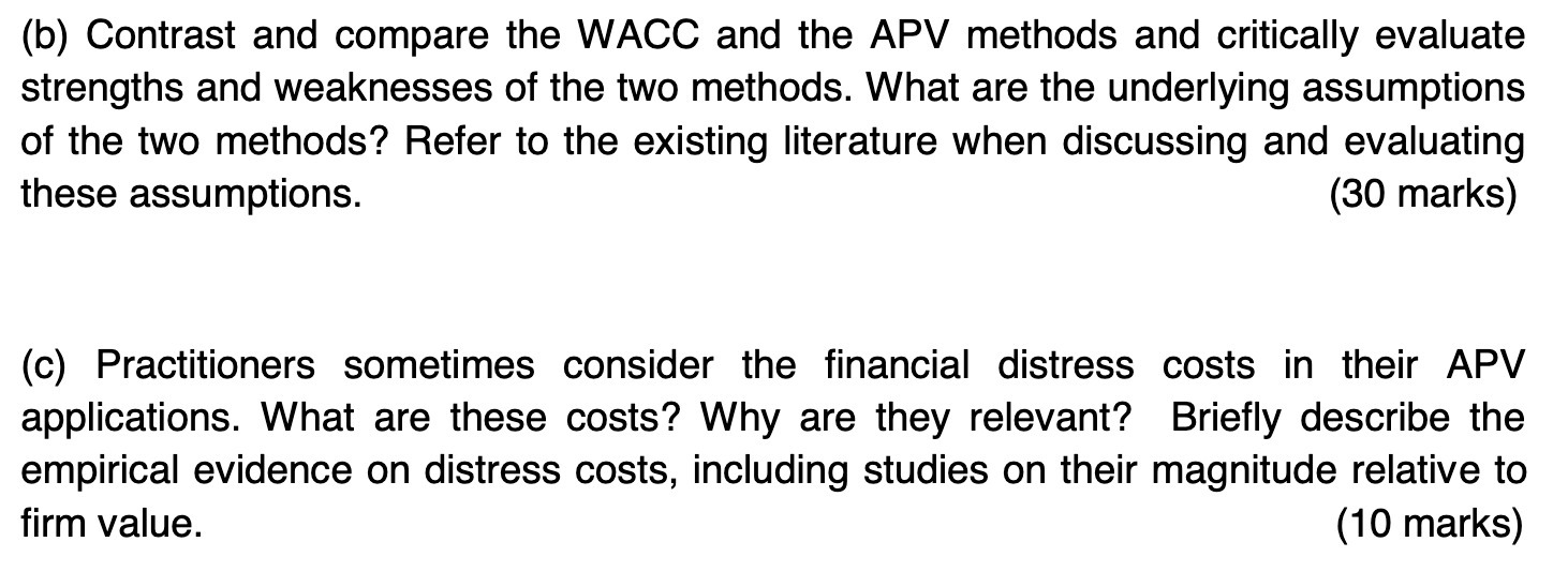 (b) Contrast and compare the WACC and the APV