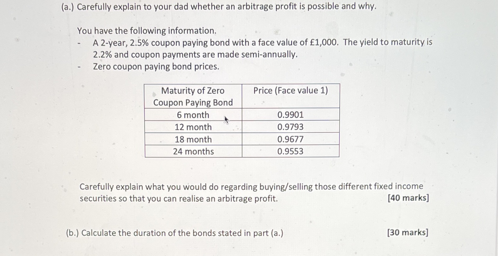 (a.) Carefully explain to your dad whether an