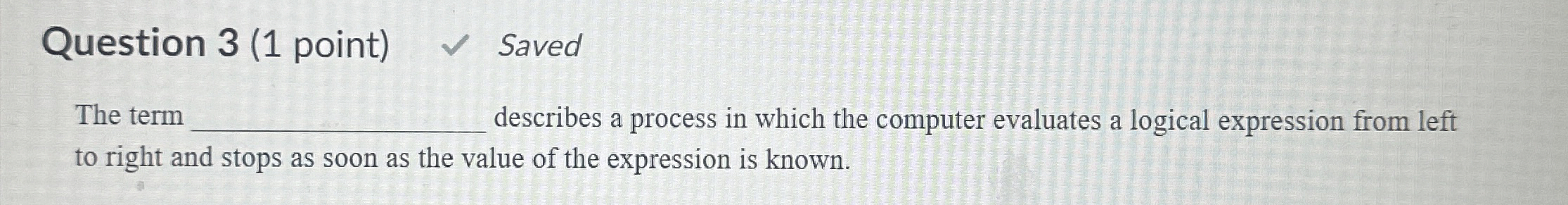 Question 3 ( 1 point ) Saved The term q ,