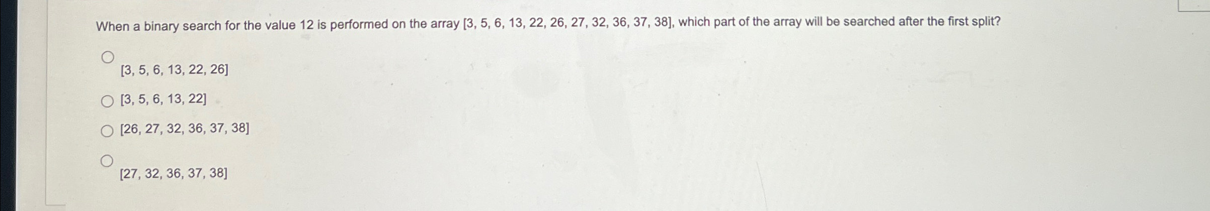 When a binary search for the value 1 2 is