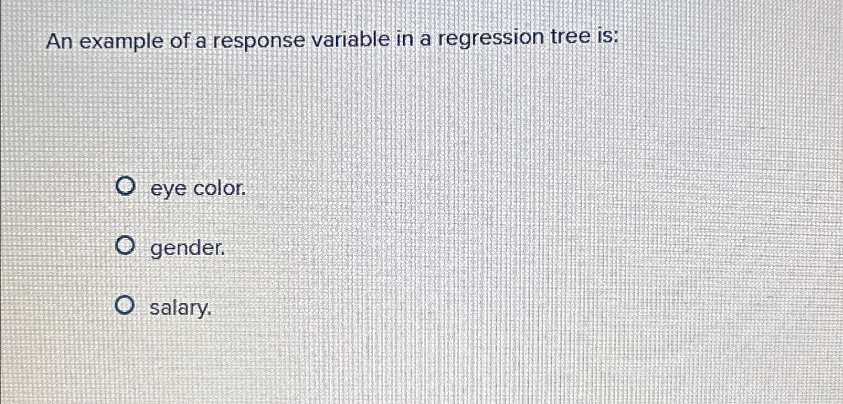 An example of a response variable in a regression