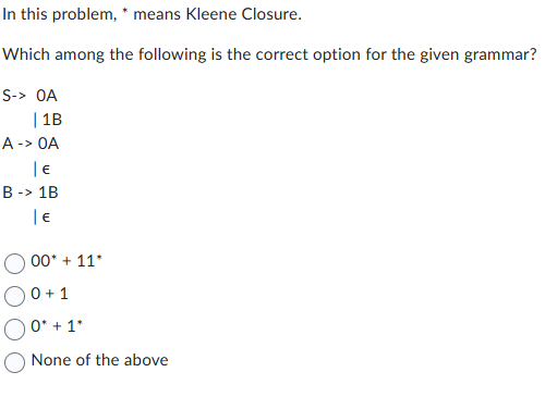In this problem, ? * * means Kleene Closure.