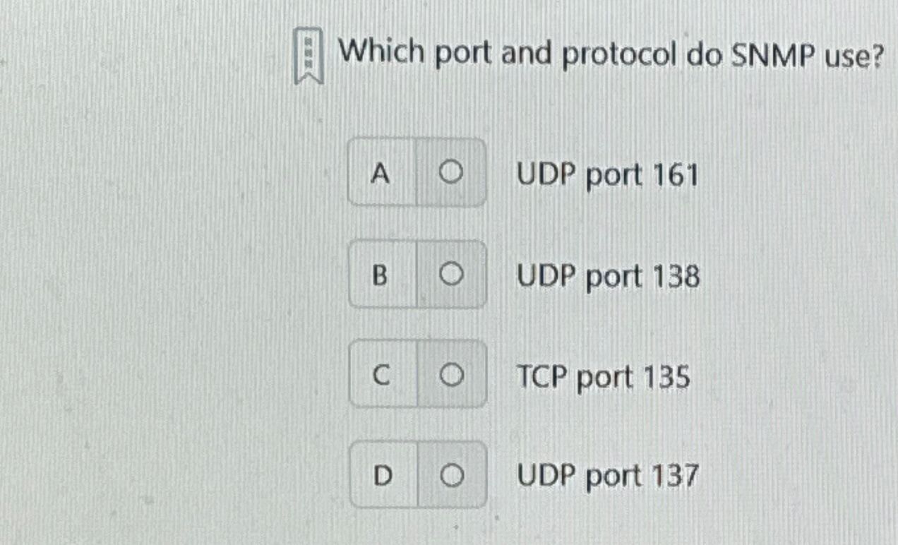 Which port and protocol do SNMP use? UDP port 1 6