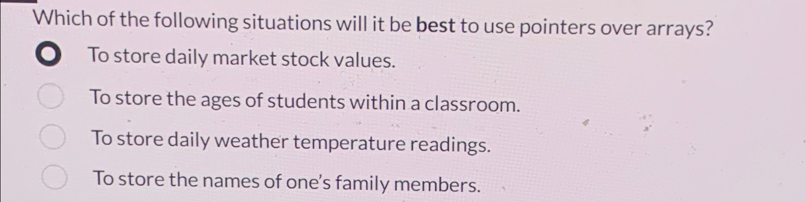 Which of the following situations will it be best