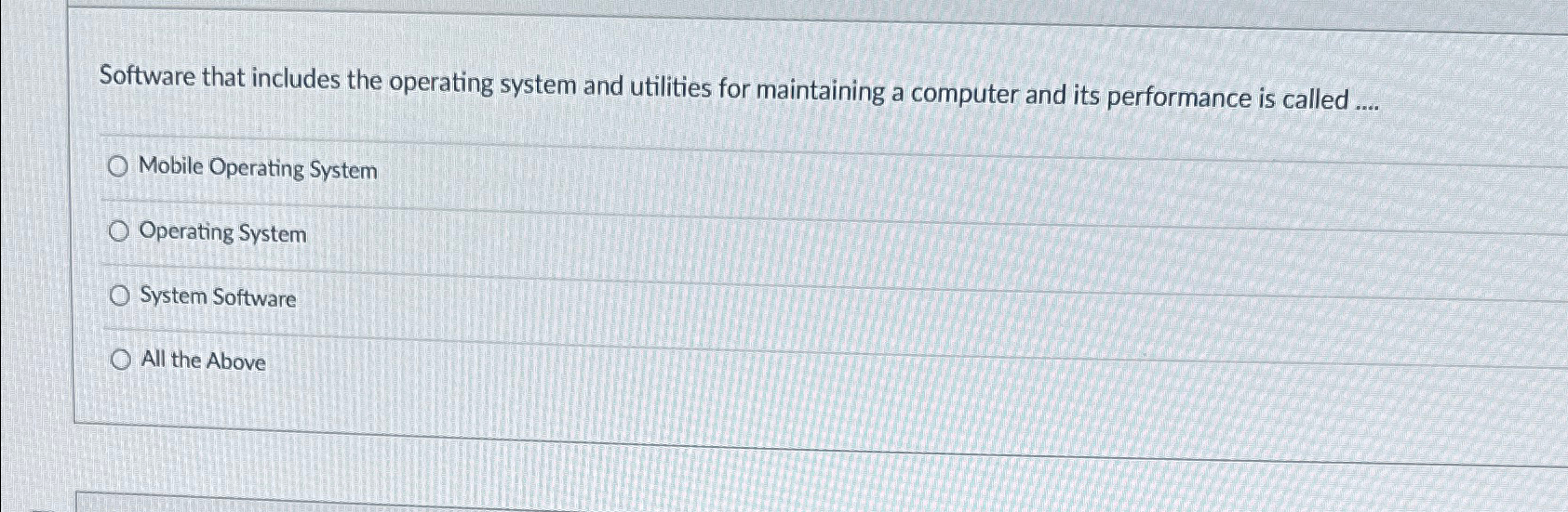 Software that includes the operating system and