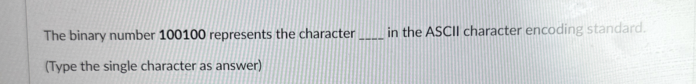 The binary number 1 0 0 1 0 0 represents the