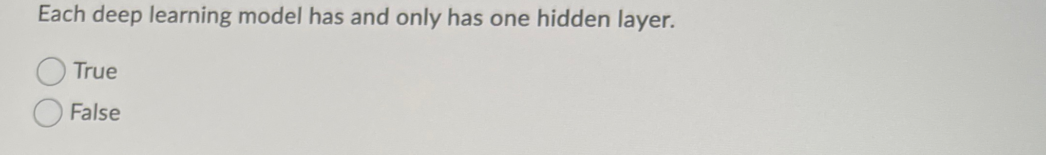 Each deep learning model has and only has one