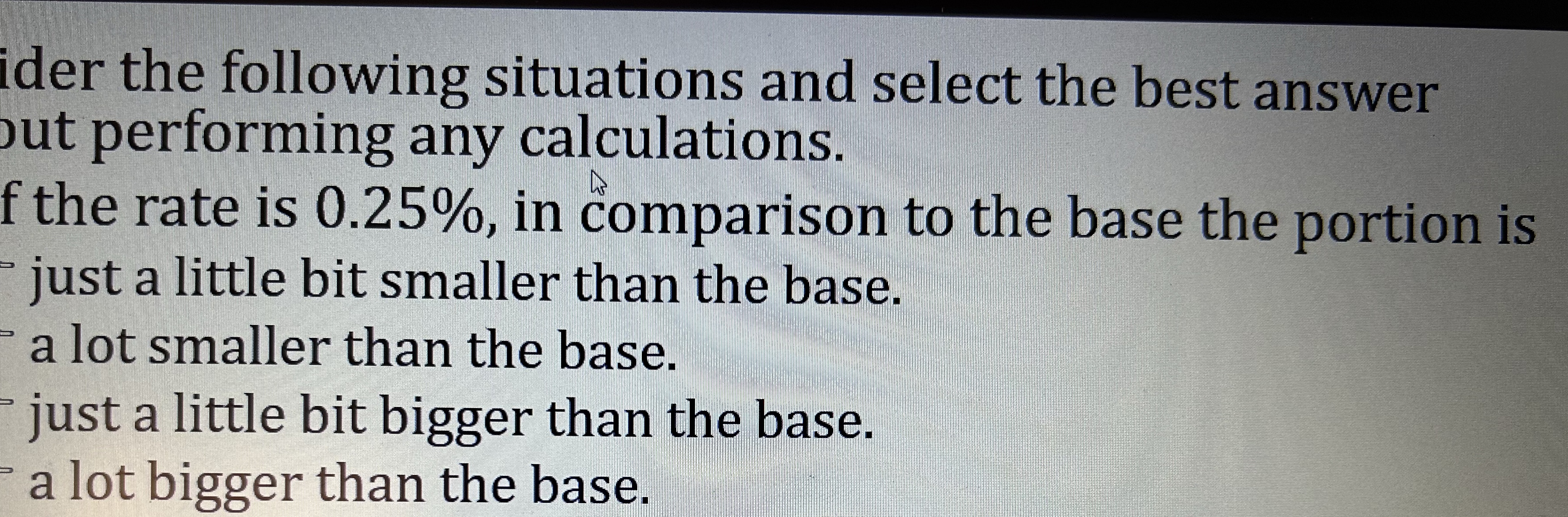 ider the following situations and select the best