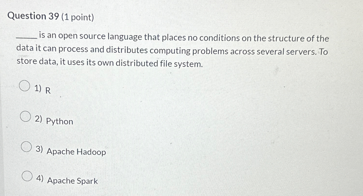 Question 3 9 ( 1 point ) is an open source