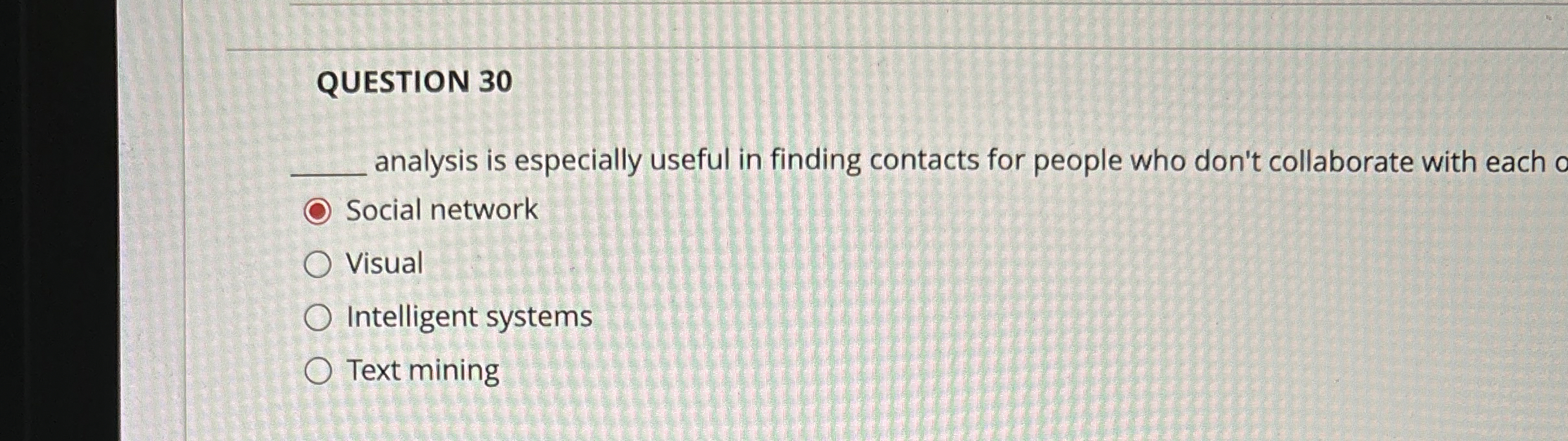 QUESTION 3 0 analysis is especially useful in