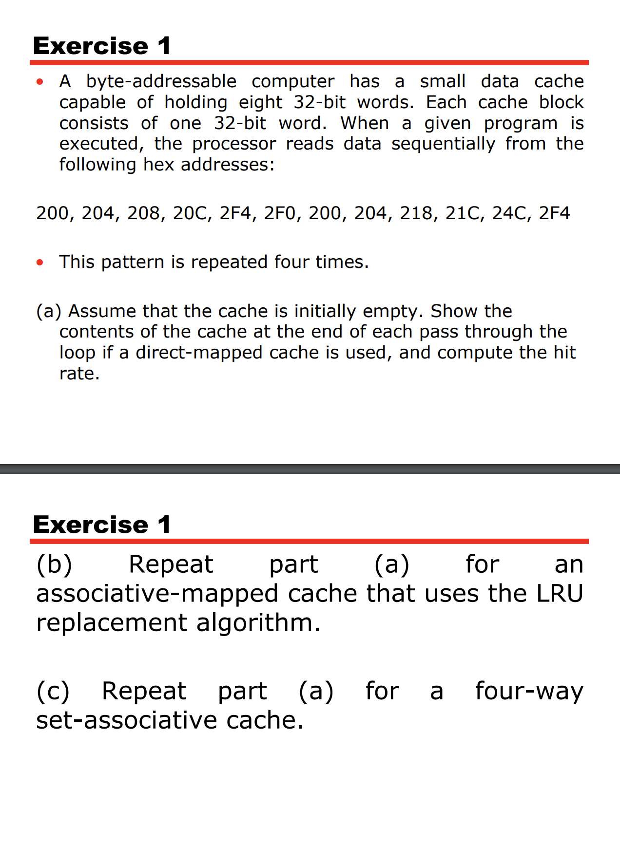 Exercise 1 A byte - addressable computer has a