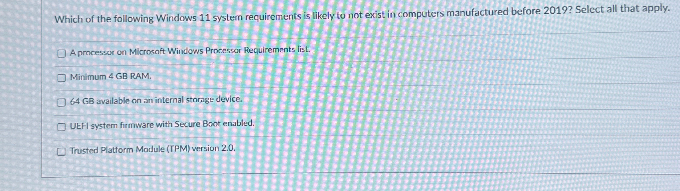 Which of the following Windows 1 1 system